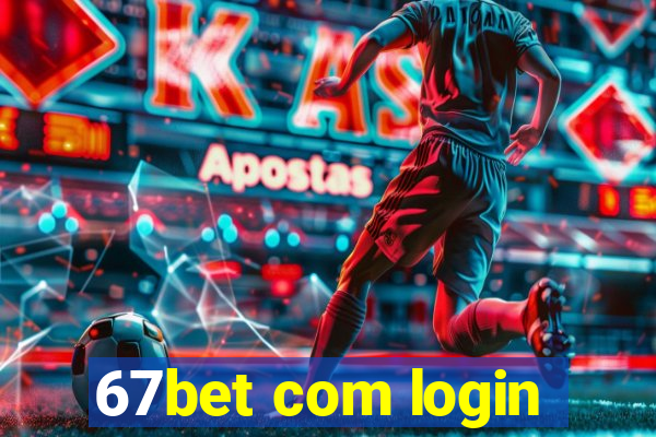 67bet com login